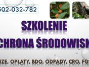 Obowiązki z ochrony środowiska, tel. 504-746-203. Szkolenie, pomoc w firmie