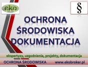 Sprawy z ochrony środowiska, tel 502-032-782, pisma, opinie cena