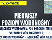 Lokalizacja wody pod studnie. Tel. 504-746-203. Występowanie wód podziemnych.