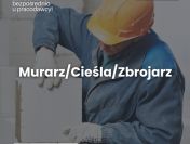 Pracownik ogólnobudowlany - Murarz / Cieśla / Zbrojarz