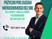POZABANKOWE POZYCZKI DLA FIRM Z ZABEZPIECZENIEM NIERUCHOMOSCIA/ZAKUP