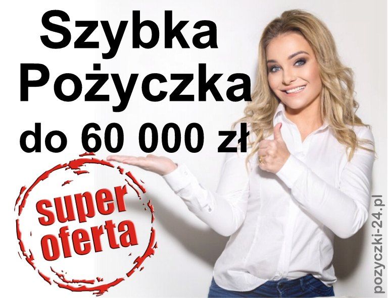 Szybka pożyczka do 60 tyś zł w Bydgoszczy Bydgoszcz - Zdjęcie 1