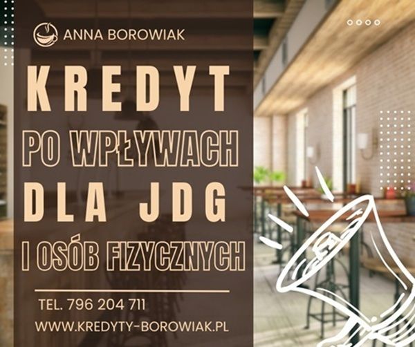 KREDYT DLA FIRM I OSÓB FIZYCZNYCH NA PODSTAWIE WPŁYWÓW NA KONTO Bydgoszcz - Zdjęcie 1