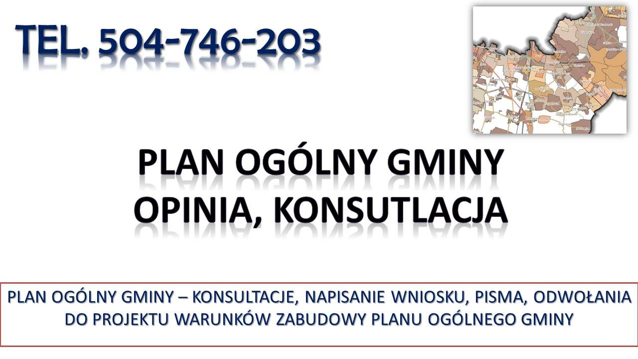 Jak odwołać się od Planu Ogólnego Gminy, tel 504-746-203  - Zdjęcie 1