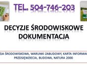 Warunki zabudowy dla działki budowlanej,  tel. 504-746-203, decyzja środowiskowa