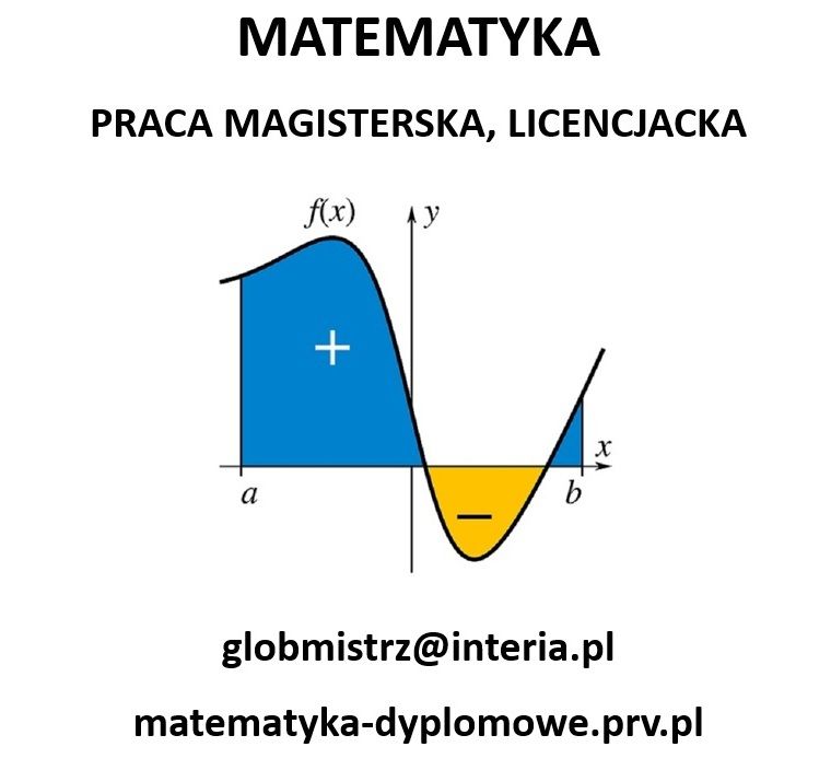 MATEMATYKA - PRACA MAGISTERSKA, LICENCJACKA - PISANIE PRAC Bydgoszcz - Zdjęcie 1