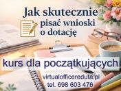 Kurs: jak napisać skuteczny wniosek o dotację.