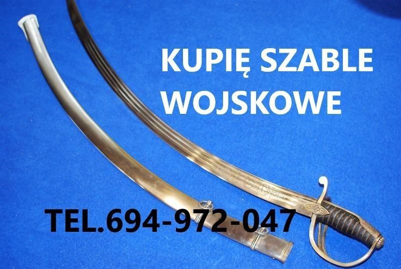 KUPIĘ WOJSKOWE SZABLE,BAGNETY,KORDZIKI,NOŻE,MILITARIA KONTAKT 694972047 Bydgoszcz - Zdjęcie 1