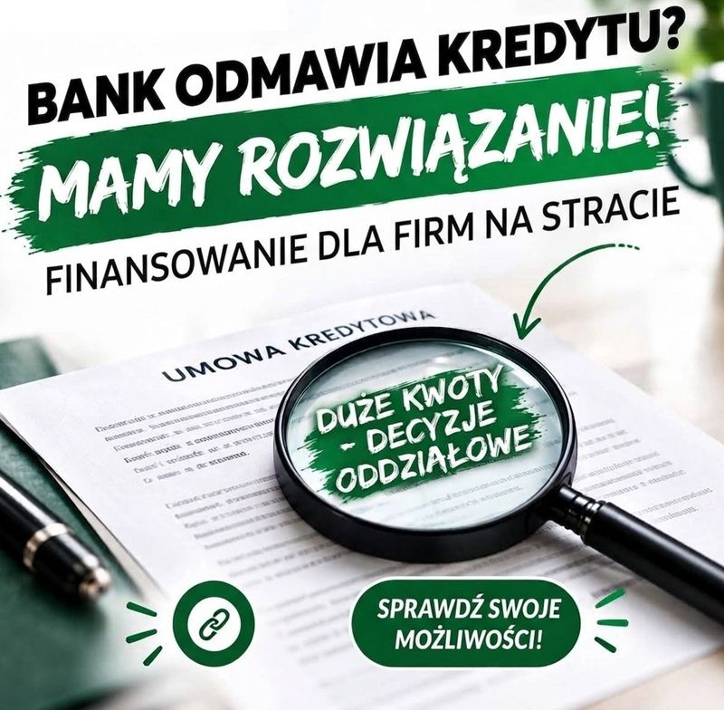 STRATA W PIT? NISKI DOCHÓD? BANK ODMÓWIŁ KREDYTU? TWOJA FIRMA NADAL MA SZANSĘ Bydgoszcz - Zdjęcie 1